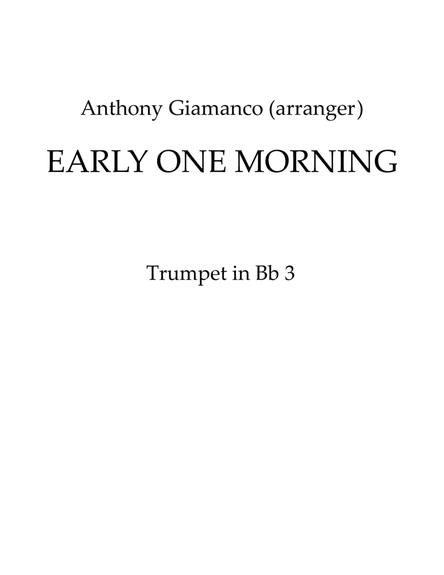 EARLY ONE MORNING - Full Orchestra (3rd Trumpet in Bb) (arr. Anthony Giamanco)