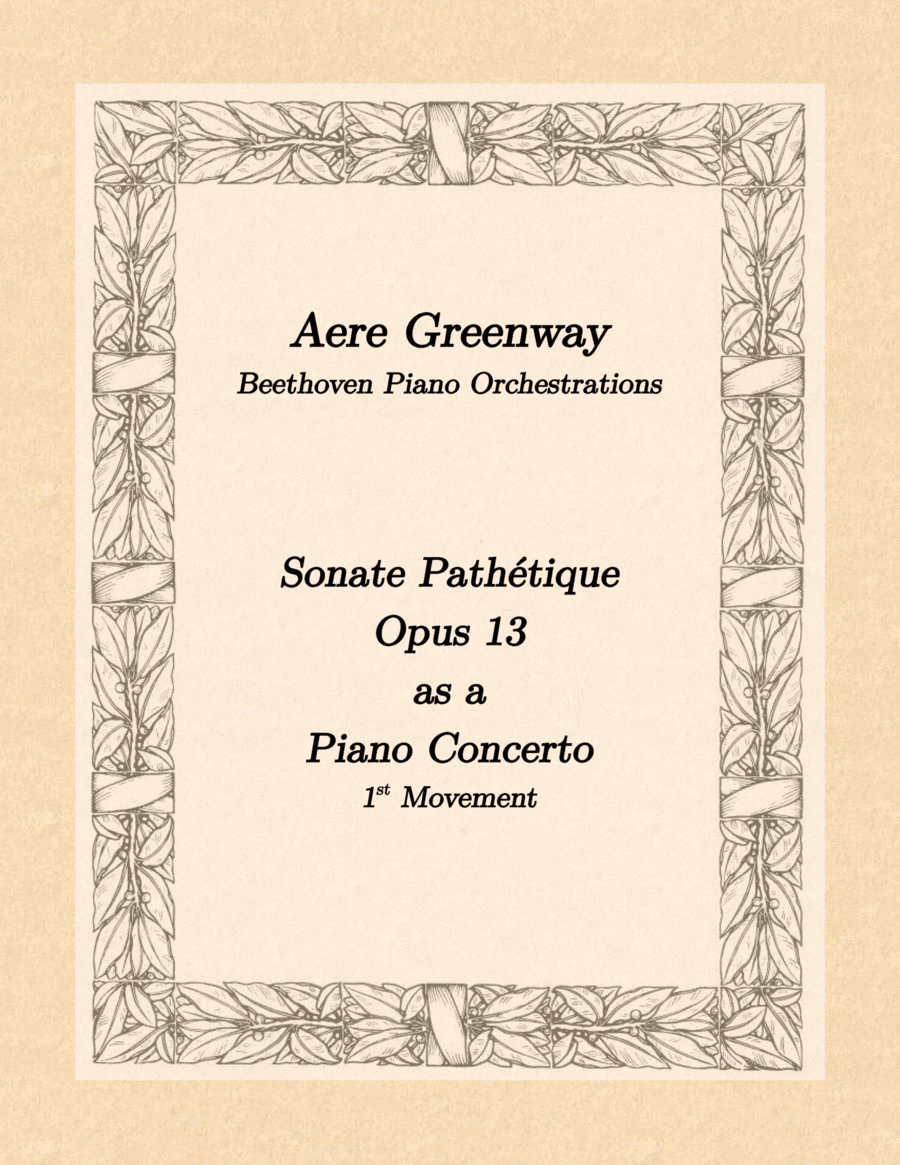 Beethoven's Sonata Pathetique, Op. 13, as a Piano Concerto - 1st movement (arr. Aere Greenway)