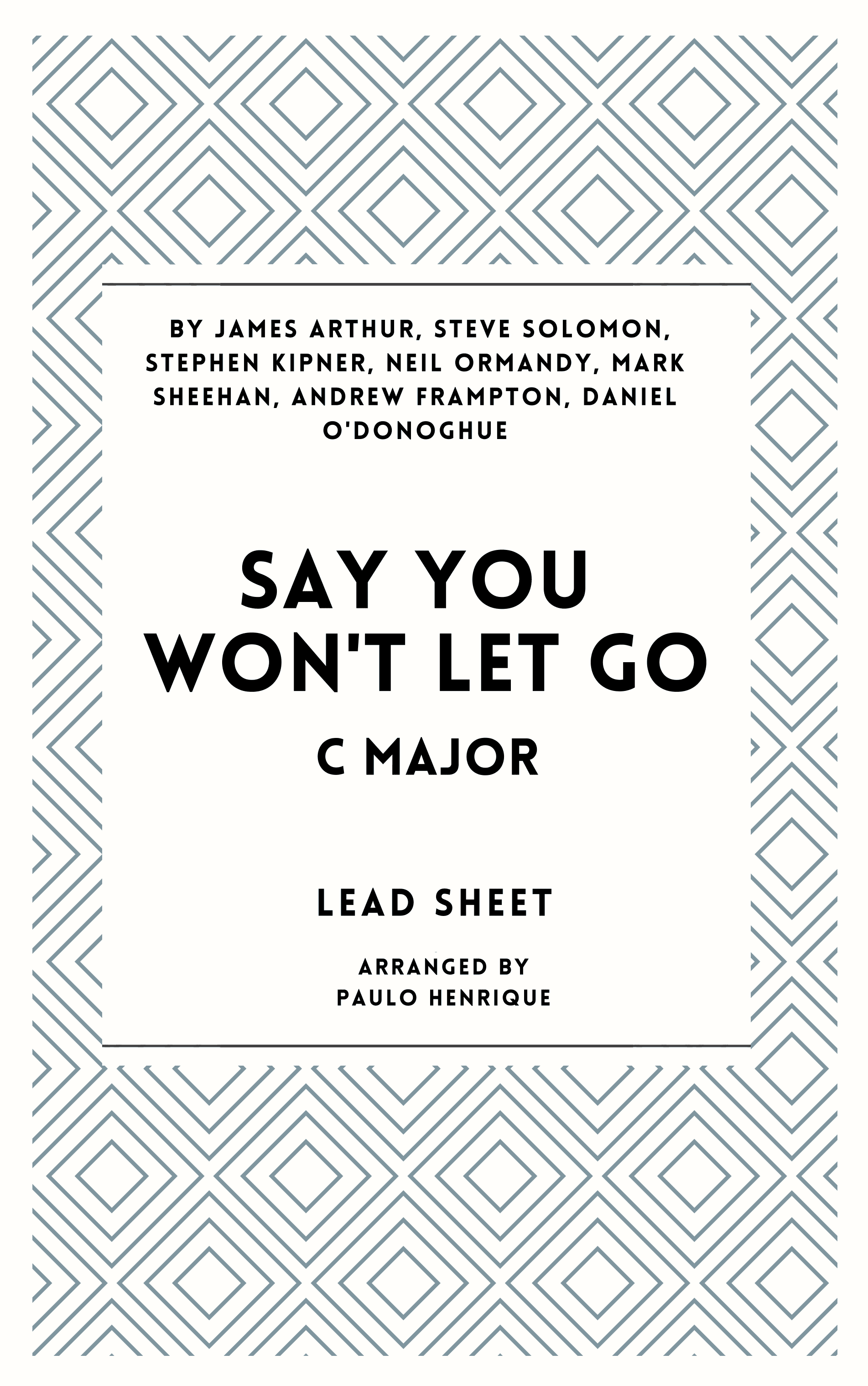 Say You Won't Let Go (arr. Paulo Henrique)