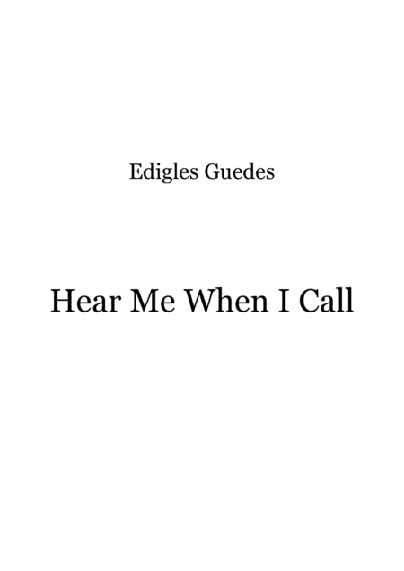 Hear Me When I Call