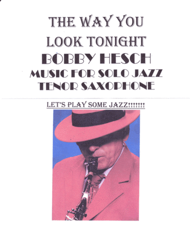 The Way You Look Tonight (arr. Bobby Hesch)