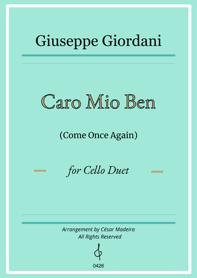 Caro Mio Ben (Come Once Again) - Cello Duet (Full Score and Parts) (arr. César Madeira)