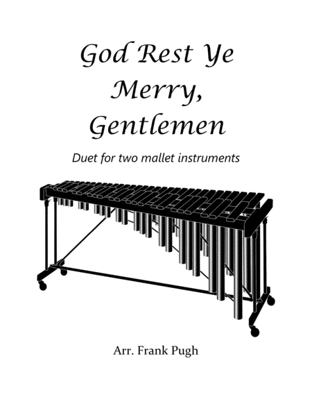 God Rest Ye Merry, Gentlemen for two mallet instruments (arr. Frank Pugh)