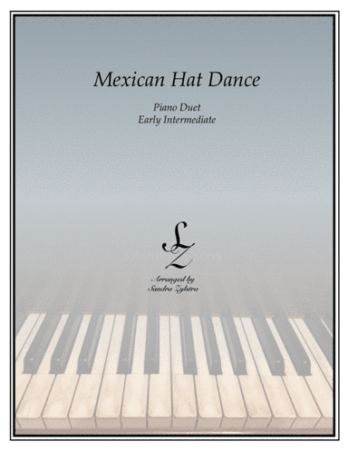 Mexican Hat Dance (early intermediate 1 piano, 4 hand duet) (arr. Sandra Zylstra)