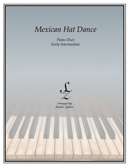 Mexican Hat Dance (early intermediate 1 piano, 4 hand duet) (arr. Sandra Zylstra)