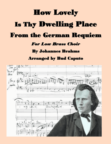 How Lovely Is thy Dwelling Place for Low Brass Choir (arr. Bud Caputo)