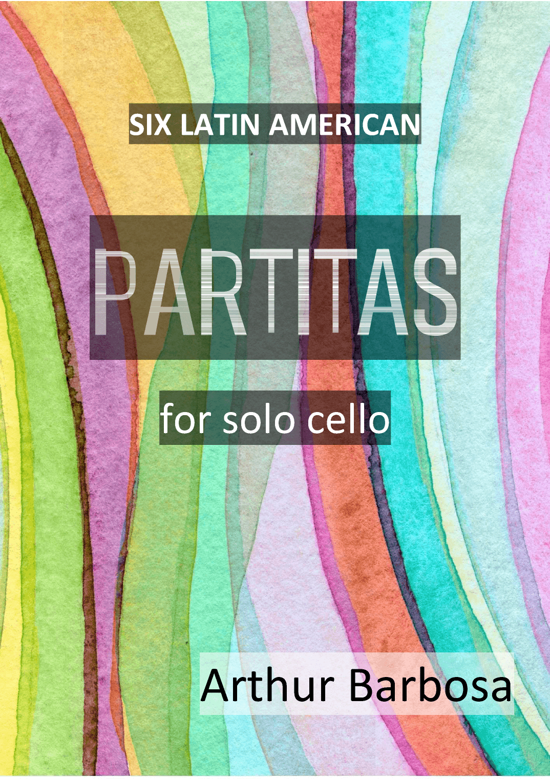 Six Latin American Partitas - for solo cello