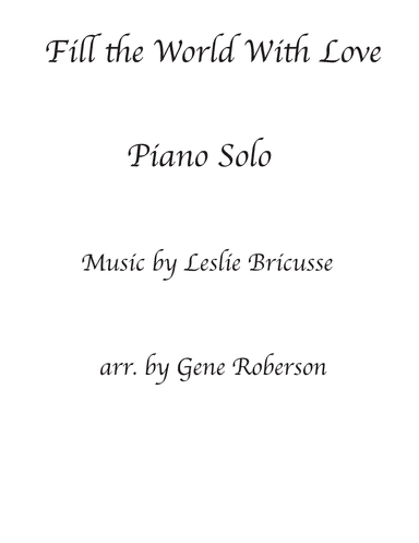 Fill The World With Love (arr. Gene Roberson)