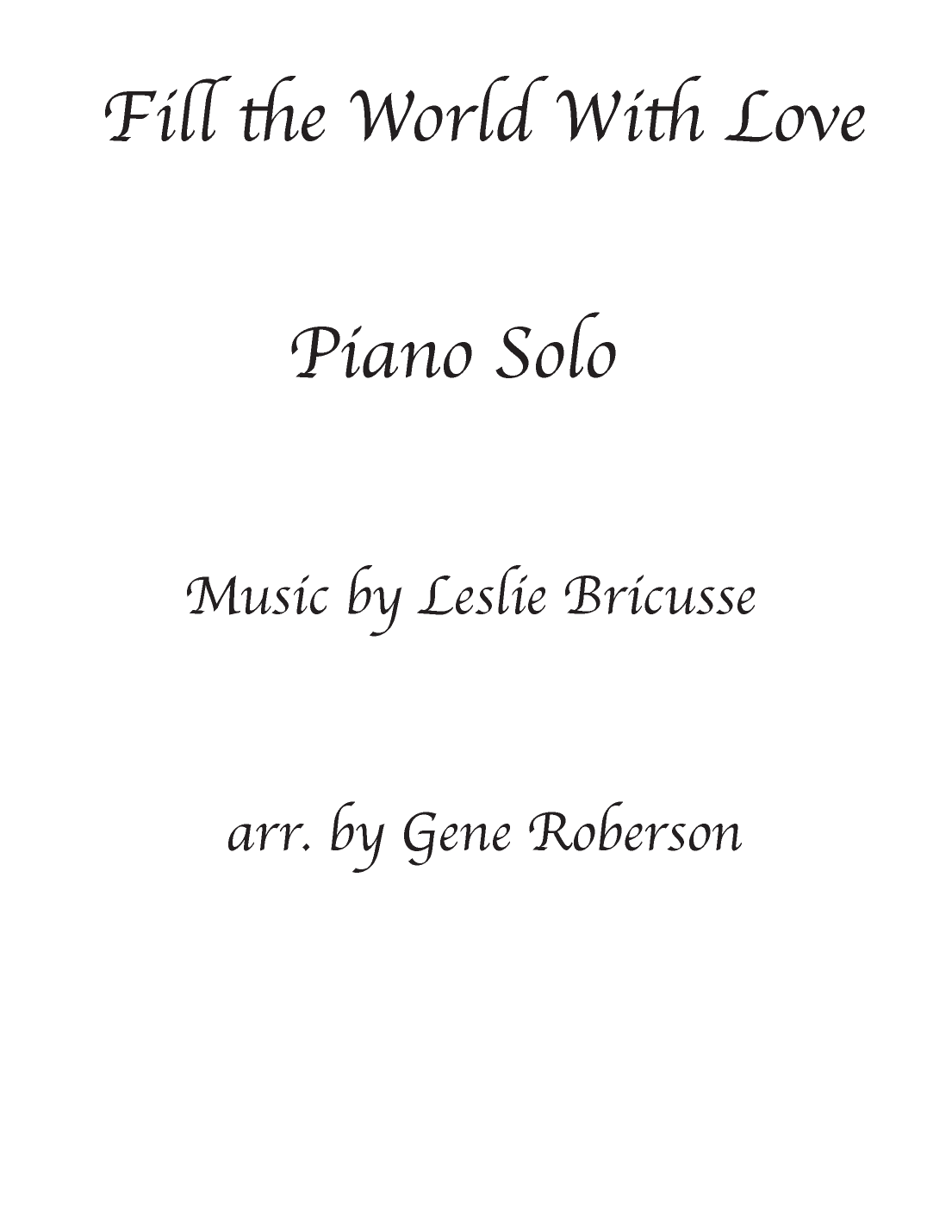 Fill The World With Love (arr. Gene Roberson)