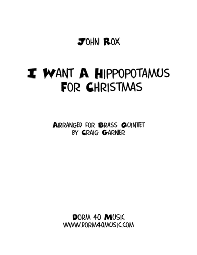 I Want A Hippopotamus For Christmas (Hippo The Hero) (arr. Craig Garner)