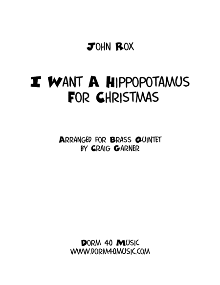 I Want A Hippopotamus For Christmas (Hippo The Hero) (arr. Craig Garner)