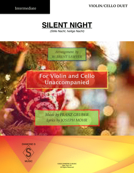SILENT NIGHT (Stille Nacht) for VIOLIN/CELLO DUET (arr. W. Brent Sawyer)