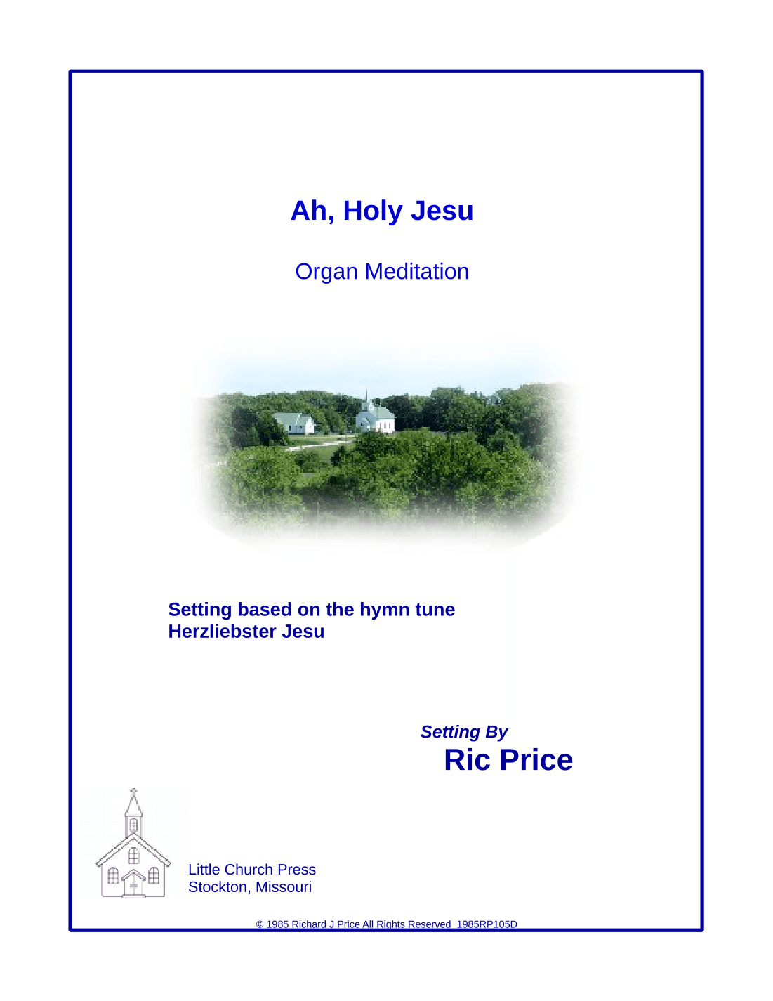 Ah,  Holy Jesu   (Herzliebster Jesu) (arr. Ric Price)