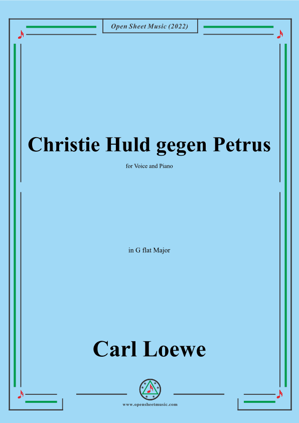 Loewe-Christie Huld gegen Petrus,in G flat Major,for Voice and Piano (arr. OSM Press)