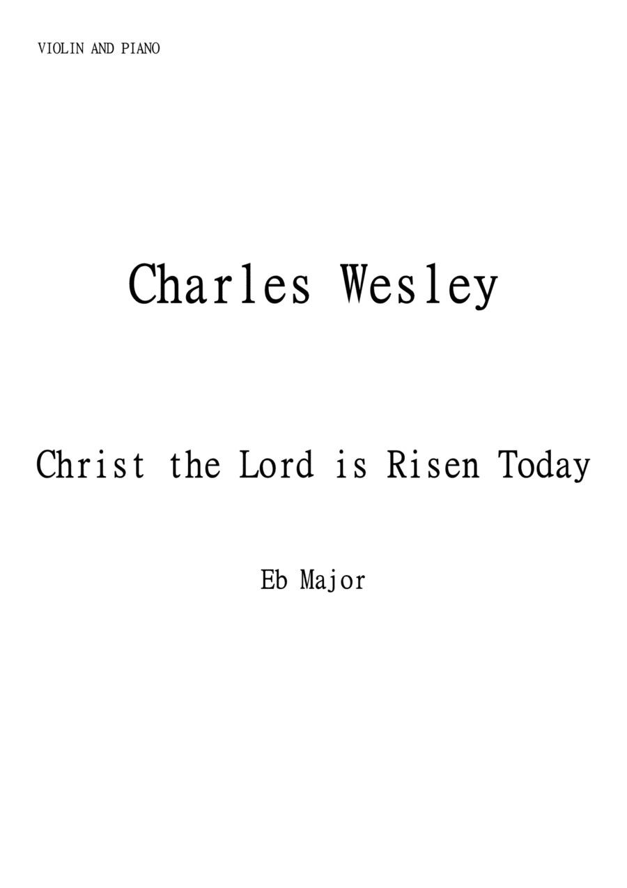 Christ the Lord is Risen Today (Jesus Christ is Risen Today) for Violin and Piano in Eb major. Inter (arr. Matheus Araújo)