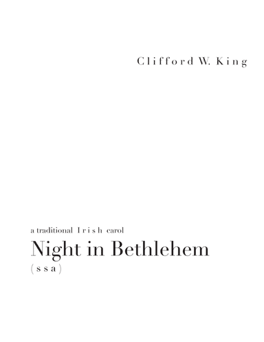 Night in Bethlehem ( s s a + optional solo ) (arr. Clifford W. King)