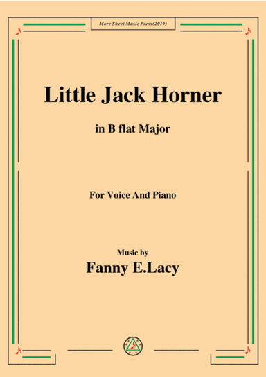 Fanny E.Lacy-Little Jack Horner,in B flat Major,for Voice and Piano (arr. MSM)