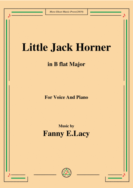 Fanny E.Lacy-Little Jack Horner,in B flat Major,for Voice and Piano (arr. MSM)