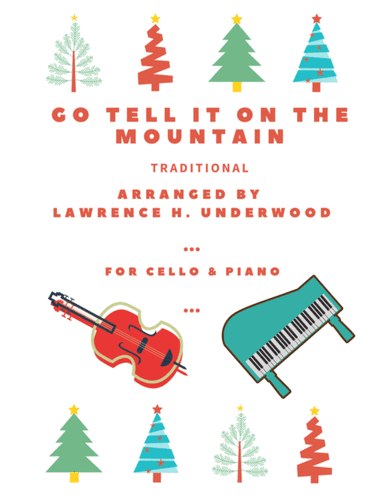 Go Tell It on the Mountain for Solo Cello (arr. Lawrence H. Underwood)