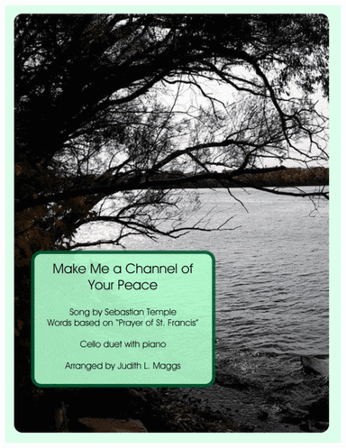 Make Me A Channel Of Your Peace (prayer Of St. Francis) (arr. Judith L. Maggs)