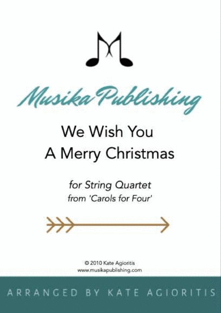 We Wish You A Merry Christmas - String Quartet (arr. Kate Agioritis)