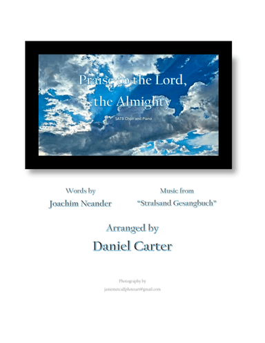 Praise to the Lord, the Almighty—SATB Choir and Piano (arr. Daniel Carter)