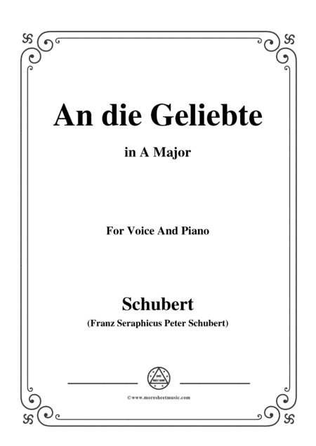 Schubert-An die Geliebte,in A Major,for Voice&Piano (arr. MSM)
