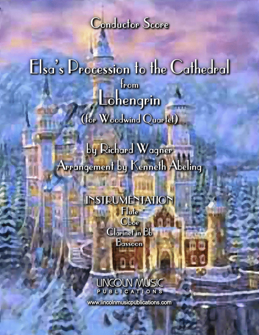 Lohengrin – Elsa’s Procession to the Cathedral (for Woodwind Quartet) (arr. Kenneth Abeling)