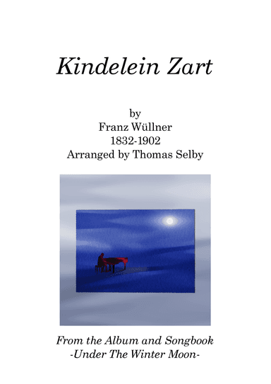 Kindelein Zart (arr. Thomas Selby)