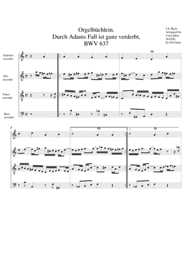Durch Adams Fall ist ganz verderbt, BWV 637 from Orgelbuechlein (arrangement for 4 recorders) (arr. Gil Garty)
