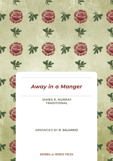 Away in a Manger (Key of E-Flat Major) (arr. R. Salvario)
