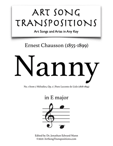 CHAUSSON: Nanny, Op. 2 no. 1 (transposed to E major) (arr. ArtSongTranspositions.com)