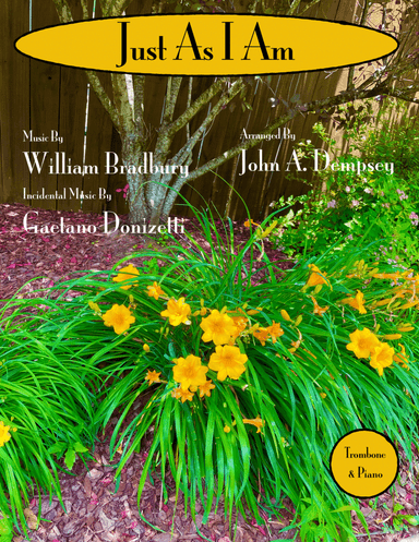 Just As I Am (Trombone and Piano) (arr. John A. Dempsey)