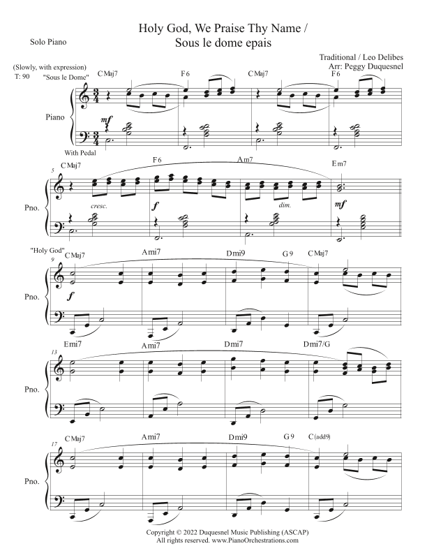 Holy God We Praise Thy Name / Sous le dome Epais (Key of C - Solo Piano) (arr. Peggy Duquesnel, Duquesnel Music Publishing, ASCAP)