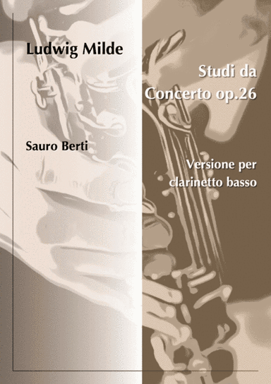 Ludwig Milde: 50 Studi da Concerto op.26 (versione per clarinetto basso di Sauro Berti) (arr. Sauro Berti)