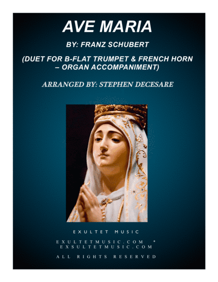 Ave Maria (Duet for Bb-Trumpet & French Horn - Organ Accompaniment) (arr. Stephen DeCesare)