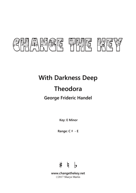 With Darkness Deep - E Minor (arr. Change the Key)