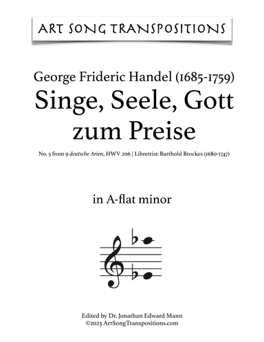 HANDEL: Singe, Seele, Gott zum Preise, HWV 206 (transposed to A-flat minor) (arr. ArtSongTranspositions.com)