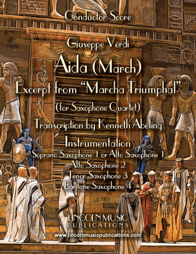 March – Aida March (excerpt from Triumphal March) (for Saxophone Quartet SATB or AATB) (arr. Kenneth Abeling)