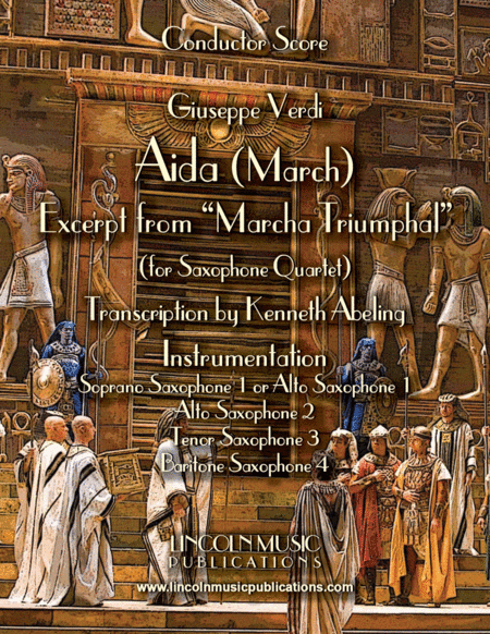 March – Aida March (excerpt from Triumphal March) (for Saxophone Quartet SATB or AATB) (arr. Kenneth Abeling)
