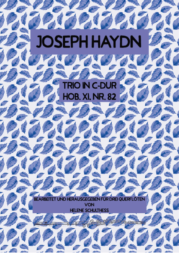 Joseph Haydn Trio in C major Hob. XI, No 82 (arr. Helene Schulthess)