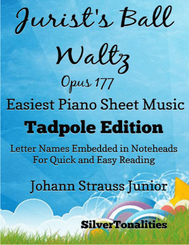 Jurist's Ball Waltz Opus 177 Easiest Piano Sheet Music 2nd Edition (arr. SilverTonalities)