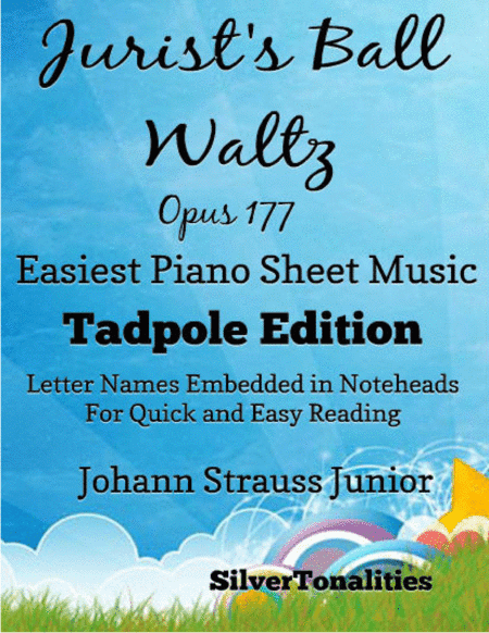 Jurist's Ball Waltz Opus 177 Easiest Piano Sheet Music 2nd Edition (arr. SilverTonalities)