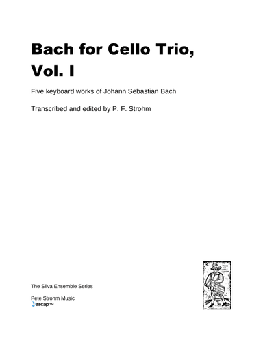 Bach for Cello Trio, Vol. I (arr. P. F. Strohm)
