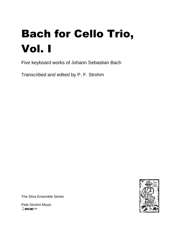Bach for Cello Trio, Vol. I (arr. P. F. Strohm)