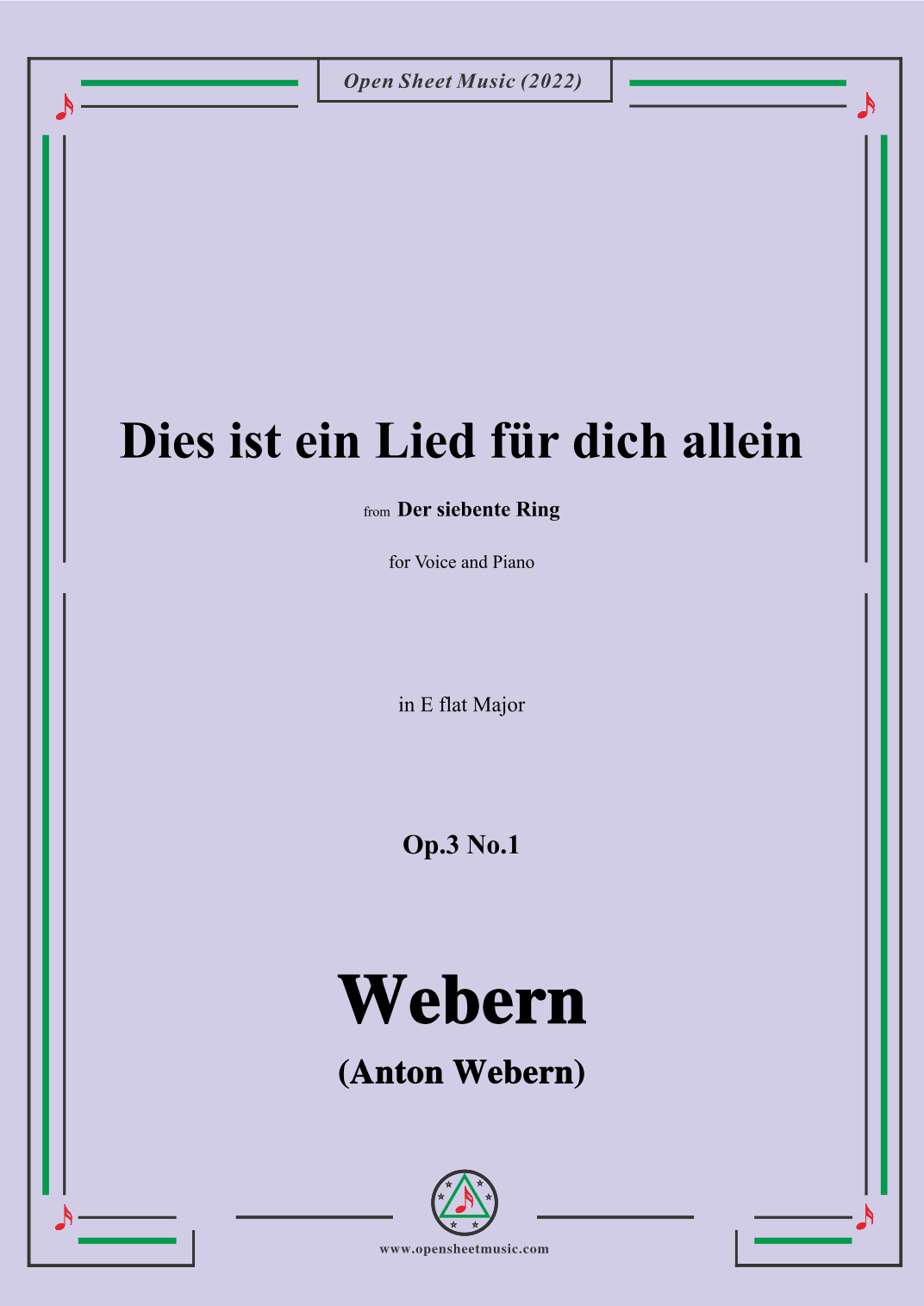 Webern-Dies ist ein Lied fur dich allein,Op.3 No.1,in E flat Major (arr. OSM Press)