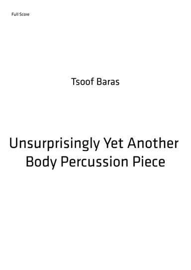 Unsurprisingy Yet Another Body Percussion Piece