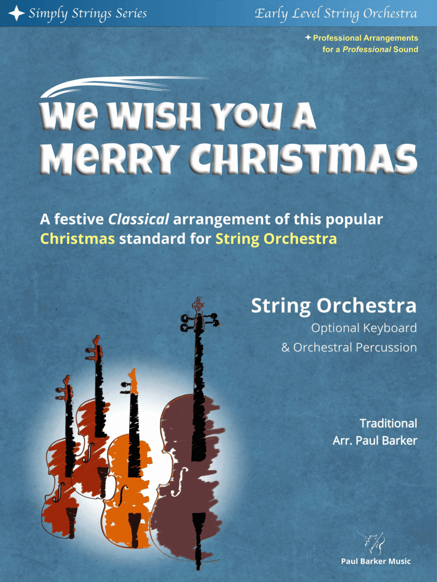 We Wish You A Merry Christmas (String Orchestra) (arr. Paul Barker)