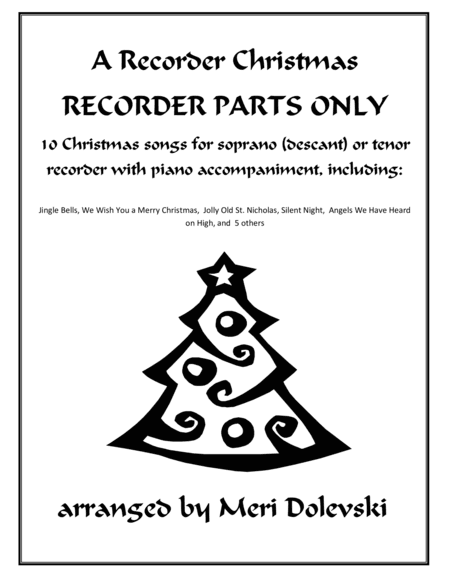 A Recorder Christmas--RECORDER PARTS ONLY (arr. Meri Dolevski)