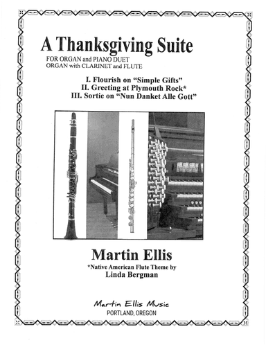 A Thanksgiving Suite for Organ, Piano, Flute, and Clarinet (arr. Martin Ellis)